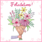 F&eacute;licitations avec un bouquet fleuri joyeux